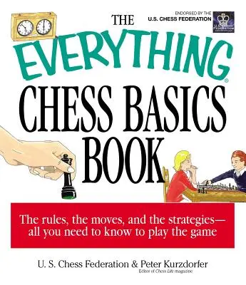 The Everything Chess Basics Book (Cartea de bază pentru șah) - The Everything Chess Basics Book