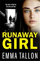 Runaway Girl - Un thriller polițist captivant care te va face să rămâi captiv - Runaway Girl - A gripping crime thriller that will have you hooked