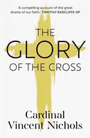 Slava Crucii - O călătorie prin Săptămâna Sfântă și Paști - Glory of the Cross - A Journey through Holy Week and Easter
