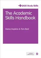 Manualul de abilități academice: Your Guide to Success in Writing, Thinking and Communicating at University (Ghidul dvs. pentru succesul în scris, gândire și comunicare la universitate) - The Academic Skills Handbook: Your Guide to Success in Writing, Thinking and Communicating at University