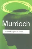 Suveranitatea binelui (The Sovereignty of Good) - The Sovereignty of Good