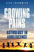 Dureri de creștere: Astrologia în adolescență - Growing Pains: Astrology in Adolescence