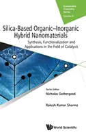 Nanomateriale hibride organice-anorganice pe bază de silice: Sinteză, funcționalizare și aplicații în domeniul catalizei - Silica-Based Organic-Inorganic Hybrid Nanomaterials: Synthesis, Functionalization and Applications in the Field of Catalysis