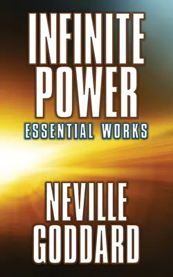 Puterea infinită: Lucrări esențiale - Infinite Power: Essential Works