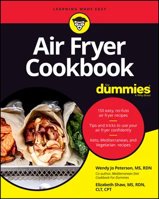 Carte de bucate cu frigider cu aer pentru manechine (Air Fryer Cookbook for Dummies) - Air Fryer Cookbook for Dummies