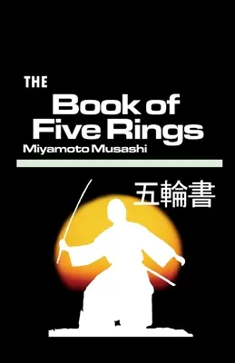 Cartea celor cinci inele - The Book of Five Ring