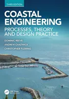 Coastal Engineering: Procese, teorie și practici de proiectare - Coastal Engineering: Processes, Theory and Design Practice