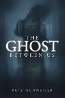 Fantoma dintre noi: Unabridged - The Ghost Between Us: Unabridged