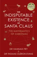 Existența incontestabilă a lui Moș Crăciun - Indisputable Existence of Santa Claus