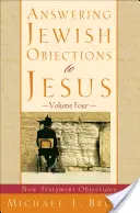 Răspunzând obiecțiilor evreilor față de Iisus - Answering Jewish Objections to Jesus