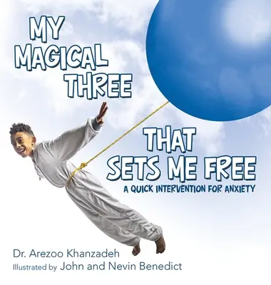 Magicul meu trei care mă eliberează: O intervenție rapidă pentru anxietate - My Magical Three That Sets Me Free: A Quick Intervention for Anxiety
