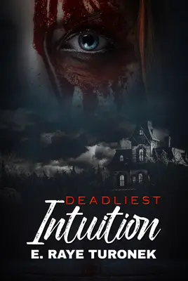 Cea mai mortală intuiție - Deadliest Intuition