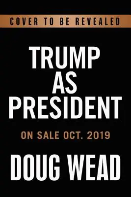 În interiorul Casei Albe a lui Trump: Adevărata poveste a președinției sale - Inside Trump's White House: The Real Story of His Presidency