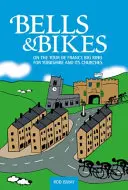 Bells & Bikes - În Turul Franței, un mare inel pentru Yorkshire și bisericile sale - Bells & Bikes - On the Tour de France big ring for Yorkshire and its churches