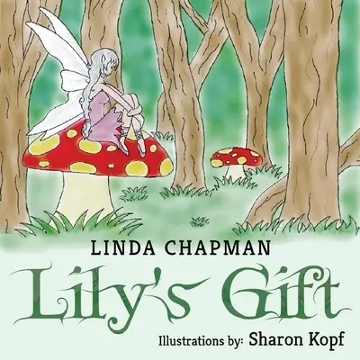 Darul lui Lily - Lily's Gift