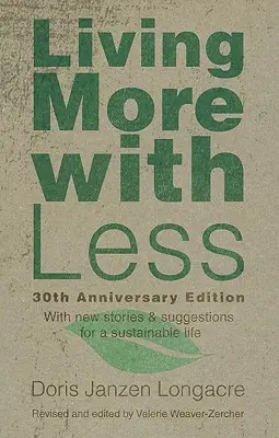 Trăind mai mult cu mai puțin, ediția aniversară de 30 de ani - Living More with Less, 30th Anniversary Edition