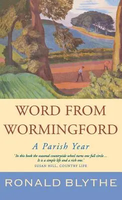 Cuvânt din Wormingford: Un an parohial - Word from Wormingford: A Parish Year