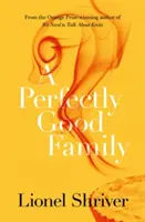 O familie perfect sănătoasă - Perfectly Good Family