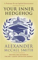 Ariciul tău interior - Un divertisment al profesorului Dr. von Igelfeld - Your Inner Hedgehog - A Professor Dr von Igelfeld Entertainment