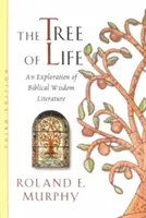Pomul vieții: O explorare a literaturii biblice a înțelepciunii - The Tree of Life: An Exploration of Biblical Wisdom Literature