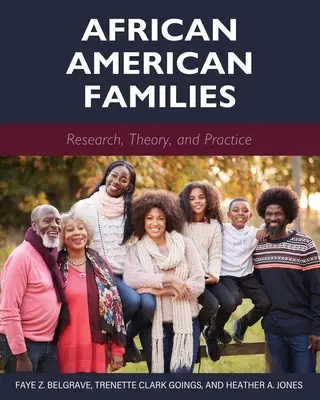 Familiile afro-americane: Cercetare, teorie și practică - African American Families: Research, Theory, and Practice