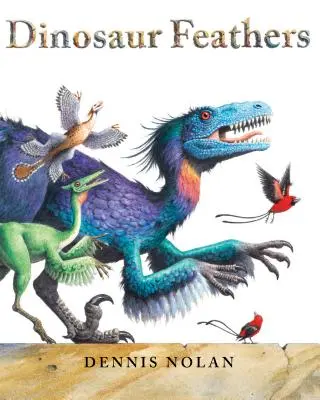 Dinosaur Feathers