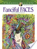 Creative Haven Fanciful Faces Carte de colorat - Creative Haven Fanciful Faces Coloring Book