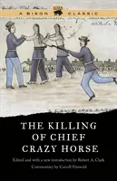 Uciderea șefului Crazy Horse, ediția clasică Bison - Killing of Chief Crazy Horse, Bison Classic Edition
