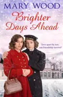 Zile mai bune înainte - Brighter Days Ahead