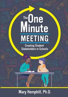 Întâlnirea de un minut: Crearea elevilor părți interesate în școli - The One-Minute Meeting: Creating Student Stakeholders in Schools