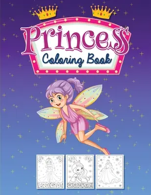 Carte de colorat pentru prințese: Carte de activități pentru fetițe - Princess Coloring Book: Activity book for little girls