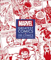 Marvel Greatest Comics - 100 de benzi desenate care au construit un univers - Marvel Greatest Comics - 100 Comics that Built a Universe