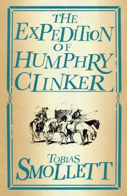 Expediția lui Humphry Clinker (The Expedition of Humphry Clinker) - The Expedition of Humphry Clinker
