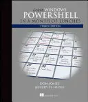 Învață Windows Powershell într-o lună de prânzuri - Learn Windows Powershell in a Month of Lunches