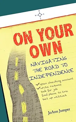 Pe cont propriu: Navigând pe drumul spre independență - On Your Own: Navigating the Road to Independence