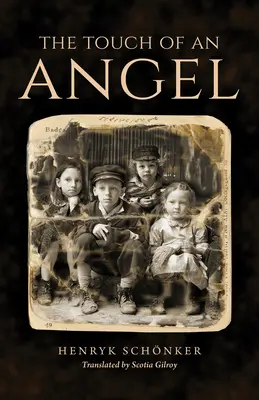 Atingerea unui înger (The Touch of an Angel) - The Touch of an Angel