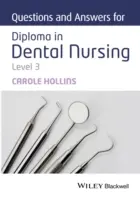 Întrebări și răspunsuri pentru Diploma în asistență medicală dentară, nivelul 3 - Questions and Answers for Diploma in Dental Nursing, Level 3