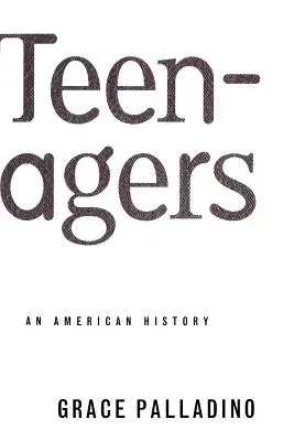 Adolescenții: O istorie americană - Teenagers: An American History