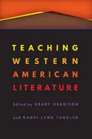 Predarea literaturii vest-americane - Teaching Western American Literature