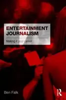 Jurnalismul de divertisment: Să vă faceți o carieră - Entertainment Journalism: Making it your Career
