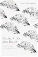 Moarte, ritual și credință: Retorica riturilor funerare (The Rhetoric of Funerary Rites) - Death, Ritual and Belief: The Rhetoric of Funerary Rites