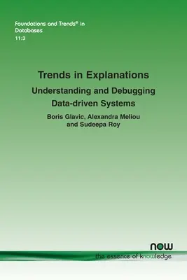 Tendințe în explicații: Înțelegerea și depanarea sistemelor bazate pe date - Trends in Explanations: Understanding and Debugging Data-Driven Systems