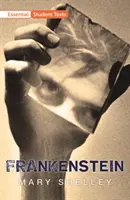 Texte esențiale pentru elevi: Frankenstein - Essential Student Texts: Frankenstein