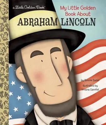 Mica mea carte de aur despre Abraham Lincoln - My Little Golden Book about Abraham Lincoln
