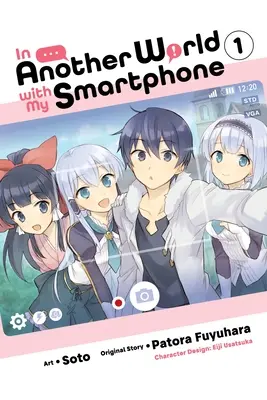 În altă lume cu smartphone-ul meu, Vol. 1 (Manga) - In Another World with My Smartphone, Vol. 1 (Manga)
