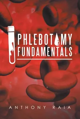 Fundamentele flebotomiei - Phlebotomy Fundamentals