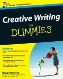 Scriere creativă pentru manechine - Creative Writing for Dummies