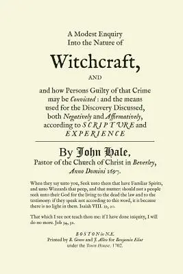 A Modest Enquiry Into the Nature of Witchcraft (O modestă anchetă asupra naturii vrăjitoriei) - A Modest Enquiry Into the Nature of Witchcraft