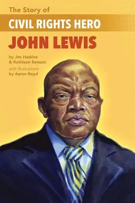 Povestea eroului pentru drepturile civile John Lewis Povestea eroului pentru drepturile civile John Lewis - The Story of Civil Rights Hero John Lewis the Story of Civil Rights Hero John Lewis