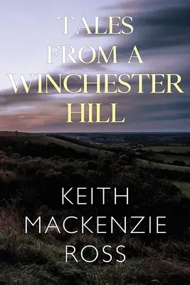 Povești de pe un deal din Winchester - Tales from a Winchester Hill